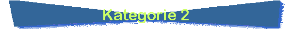 Kategorie 2