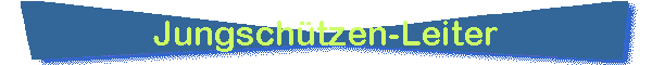 Jungschtzen-Leiter