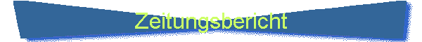 Zeitungsbericht