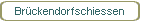 Brückendorfschiessen