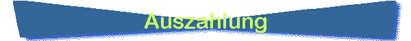 Auszahlung