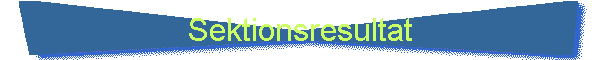 Sektionsresultat