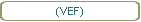 (VEF)